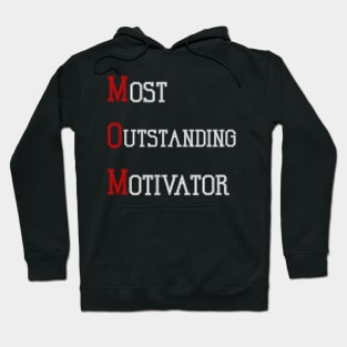 Mom | Most Outstanding Motivator Hoodie